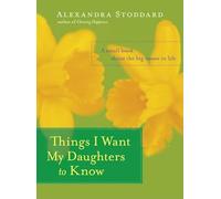 Things I Want My Daughters To Know