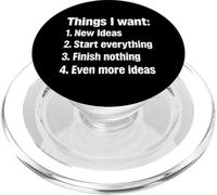 Things I Want New Ideas Start Everything Finish Nothing ADHD PopSockets PopGrip for MagSafe