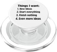 Things I Want New Ideas Start Everything Finish Nothing ADHD PopSockets PopGrip for MagSafe