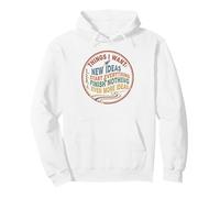 Things I Want New Ideas Start Everything Finish Nothing ADHD Pullover Hoodie