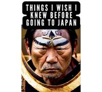 Things I Wish I Knew Before Going to Japan