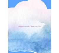 Things I Wish I Knew Earlier: A Reflection Journal for Life Lessons, Personal Growth, Self-Improvement & Daily Writing
