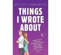 Things I Wrote About: An Enemies-to-Lovers Second Chance Romance: 3 (Heartlanders)