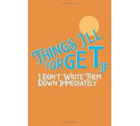Things I'll Forget If I Don't Write Them Down Immediately: forgetfulness gift | Funny Alzheimer Quote Journal | Forgetfulness Notebook | alzheimer ... | gift for caregivers of alzheimers patients