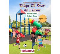 Things I'll Know As I Grow: Educational Activity Book: Volume 2