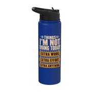 Things I'm Not Doing Today Funny Sarcastic Quote Stainless Steel Insulated Water Bottle