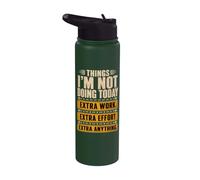 Things I'm Not Doing Today Funny Sarcastic Quote Stainless Steel Insulated Water Bottle
