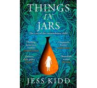 Things in Jars by Jess Kidd (Paperback 2020)