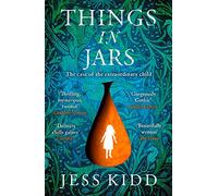 Things in Jars by Jess Kidd (Paperback 2020)