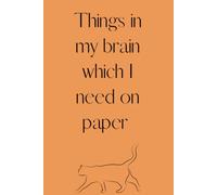 Things in my head which need to be on paper