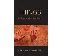 Things: In Touch with the Past