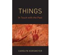 Things: In Touch with the Past