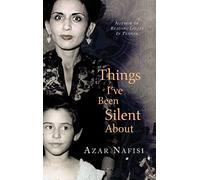 Things I've Been Silent About: Memories
