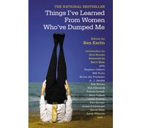 Things I've Learned from Women Who've Dumped Me