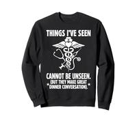 Things I've Seen Cannot Be Unseen Nurse Caduceus Stethoscope Sweatshirt