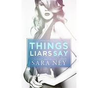 Things Liars Say: Volume 1 (a #ThreeLittleLies novella)