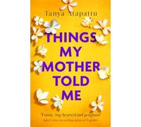 Things My Mother Told Me