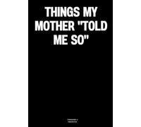 Things my mother "told me so": The Notebook
