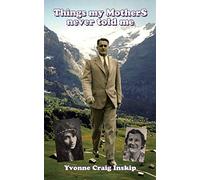 Things My Mothers Never Told Me