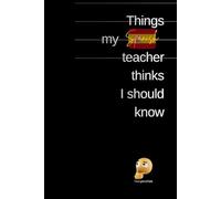 Things my Spanish teacher thinks I should know: Journal, Notebook, Diary, Composition Book 100 pages lined white paper