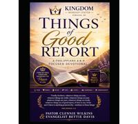 Things of Good Report: A Philippians 4: 8-9 Focused Devotional