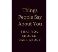 Things People Say About You That You Should Care About