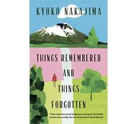Things Remembered and Things Forgotten
