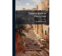 Things Seen in Palestine