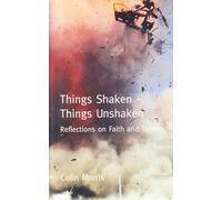 Things Shaken, Things Unshaken: Reflections on Faith and Terror