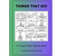 Things That Go!: A Trace & Color Activity Book