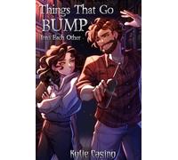 Things That Go Bump Into Each Other