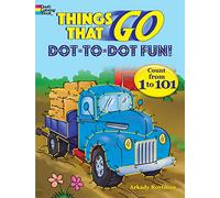 Things That Go Dot-to-Dot Fun: Count from 1 to 101!