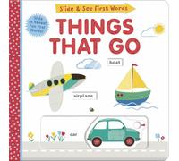 Things That Go: Slide and See First Words