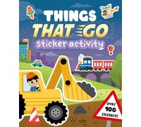 Things That Go Sticker Activity (Sticker activity book with over 100 stickers)
