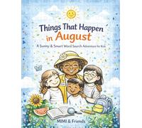 Things That Happen in August: A Sunny & Smart Word Search Adventure for Kids (The Things That Happen in ___ Word Search Series)
