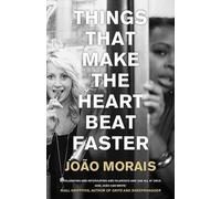 Things That Make the Heart Beat Faster