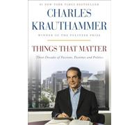 Things That Matter: Three Decades of Passions, Pastimes and Politics