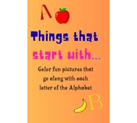 Things that start with...: Alphabet coloring book