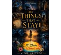 Things That Stay II: 12 Stories for Summer Reading: New stories about time, memory, and the moments we cannot leave behind.