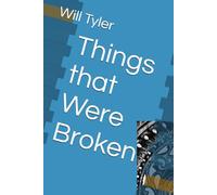 Things that Were Broken (Everything that Dies)