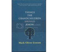 Things the Grandchildren Should Know