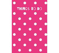THINGS TO DO: CUTE PINK | POLKA DOT