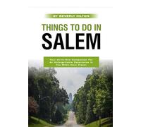 Things To Do In Salem: Essential Tips for a Flawless Adventure! (Things To Do Travel Guides)