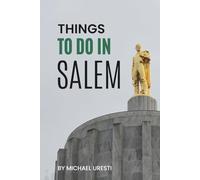 Things To Do In Salem: What They Won't Tell You About But You Need to Know! (Where To Go, What To Do)