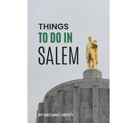 Things To Do In Salem: What They Won't Tell You About But You Need to Know! (Where To Go, What To Do)