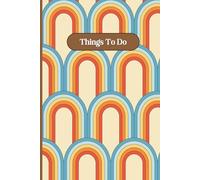 Things To Do Retro 70s Design Daily Planning Notebook 6" x 9" A5 120 Lined Pages: Notebook For To Do Lists & Plans