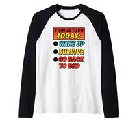 Things to Do Today Wake Up Survive Go Back to Bed Raglan Baseball Tee