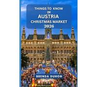 THINGS TO KNOW IN AUSTRIA CHRISTMAS MARKET