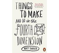 Things to Make and Do in the Fourth Dimension – Penguin Books