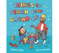 Things to Teach Your Grown-up